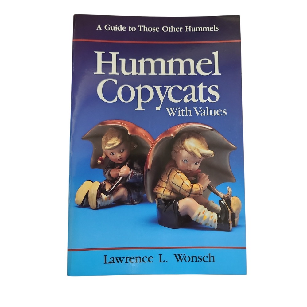 Hummel Copycats With Values Lawrence L Wonsch Collector Guide Book Paperback